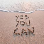 Writing in the sand 'yes you can' | How to stop Procrastinating and Overthinking